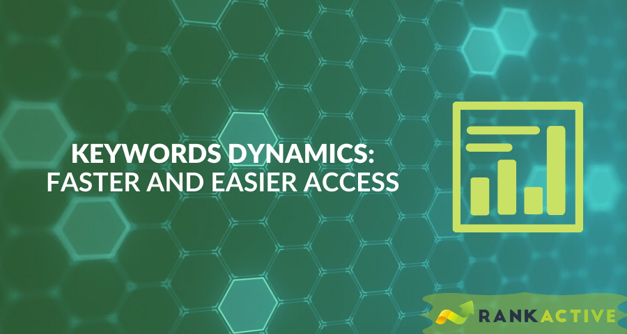 Keywords Dynamics: Faster and Easier Access 👍