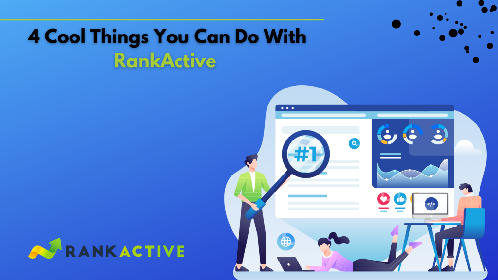 4 cool things you can do with rankactive