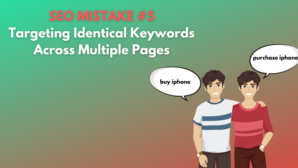 you shouldn't target identical keywords across multiple pages